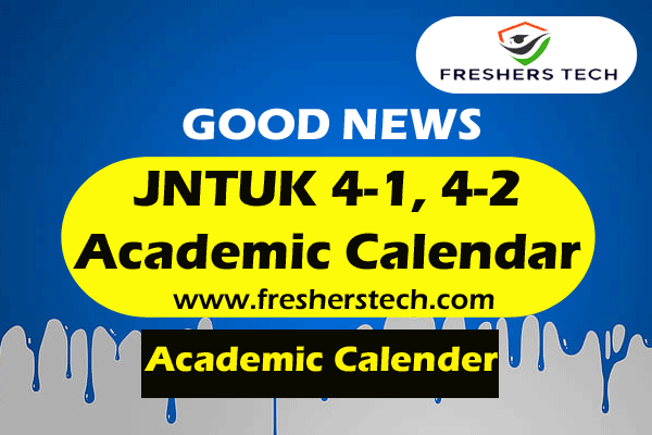 jntuk-4-1-4-2-academic-calendar-2022-2023-b-tech