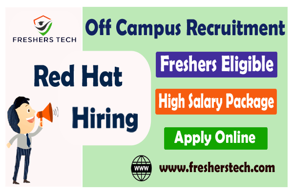 Red Hat Freshers Recruitment 2022