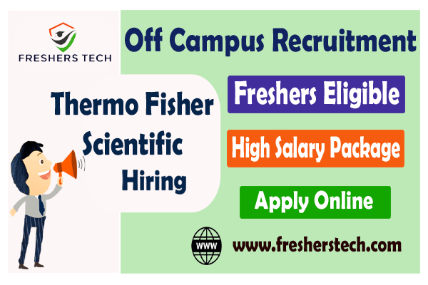 Thermo Fisher Scientific Off Campus Freshers Recruitment 2023 Batch