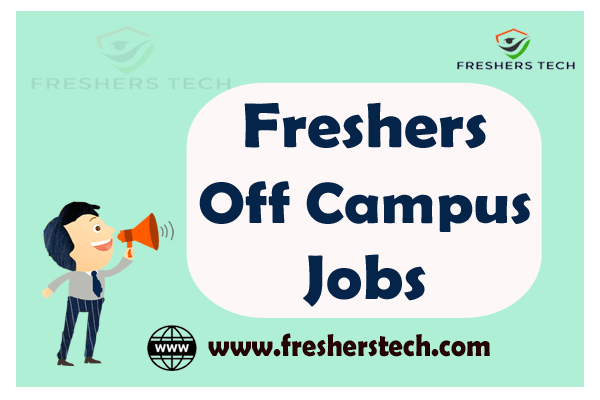 Freshers Off Campus Jobs 2023 