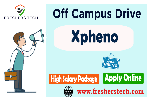 Xpheno Off Campus Recruitment 2024